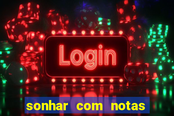 sonhar com notas de 20 reais